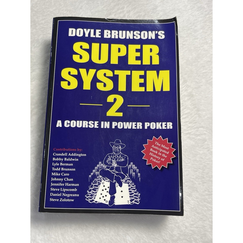 Doyle Brunson's Super System 2: A‎ Course In Power Poker